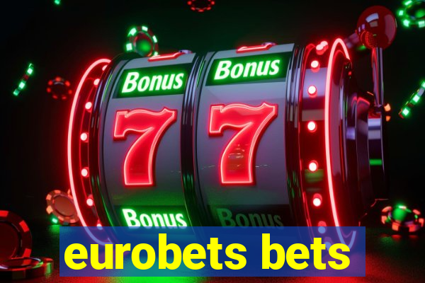 eurobets bets